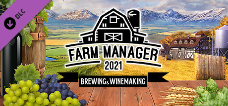 Farm Manager 2021 Brewing and Winemaking - PC Game Download via Torrent