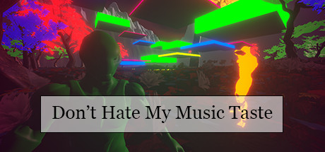 Dont Hate My Music Taste - PC Game Download via Torrent