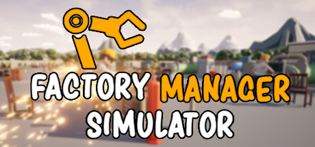 Factory Manager Simulator - PC Game Download via Torrent