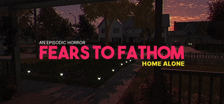 Fears to Fathom Home Alone - PC Game Download via Torrent