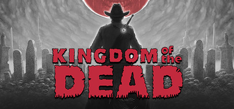 Kingdom of the Dead - PC Game Download via Torrent