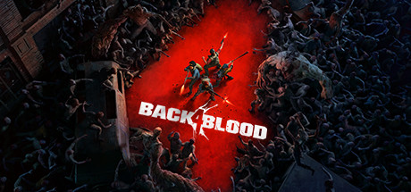 Back 4 Blood - PC Game Download via Torrent