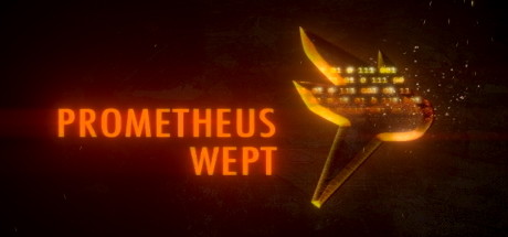 Prometheus Wept - PC Game Download via Torrent