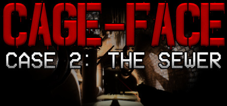 CAGE FACE Case 2 The Sewer - PC Game Download via Torrent