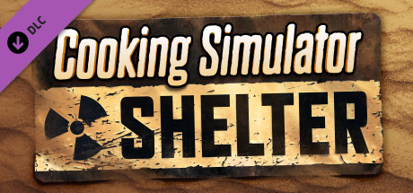 Cooking Simulator Shelter - PC Game Download via Torrent