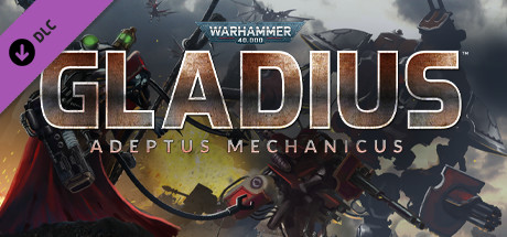 Warhammer 40000 Gladius Adeptus Mechanicus - PC Game Download via Torrent