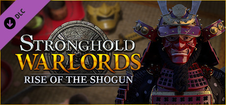 Stronghold Warlords Rise of the Shogun - PC Game Download via Torrent