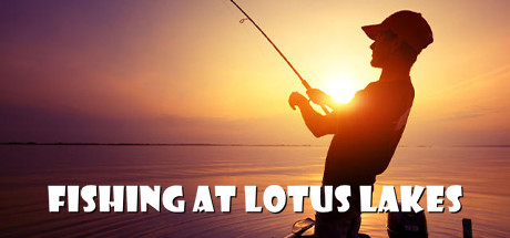 Fishing at Lotus Lakes - PC Game Download via Torrent