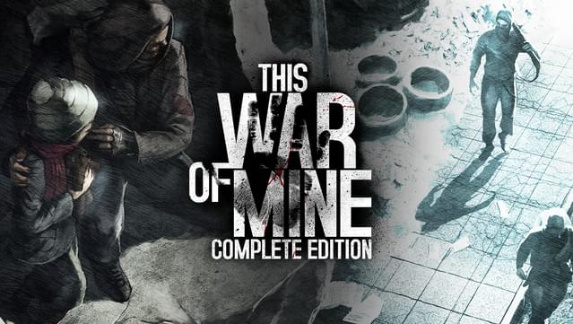 This War of Mine Complete Edition - PC Game Download via Torrent