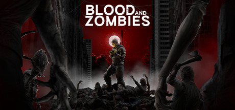 Blood And Zombies - PC Game Download via Torrent