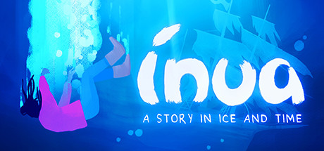 Inua A Story in Ice and Time - PC Game Download via Torrent