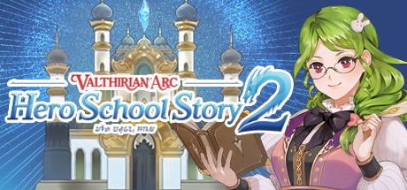 Valthirian Arc Hero School Story 2 - PC Game Download via Torrent