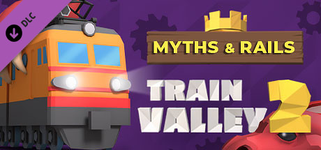 Train Valley 2 Myths and Rails - PC Game Download via Torrent