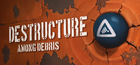 DESTRUCTURE Among Debris - PC Game Download via Torrent