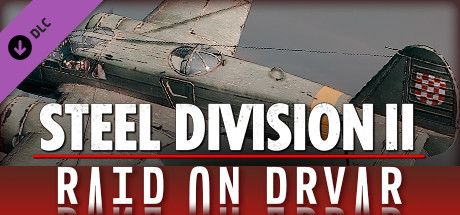 Steel Division 2 Nemesis 5 Raid on Drvar - PC Game Download via Torrent