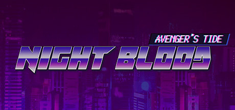 Night Blood Avengers Tide - PC Game Download via Torrent