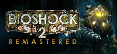 BioShock 2 Remastered - PC Game Download via Torrent