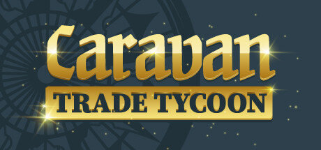 Caravan Trade Tycoon - PC Game Download via Torrent