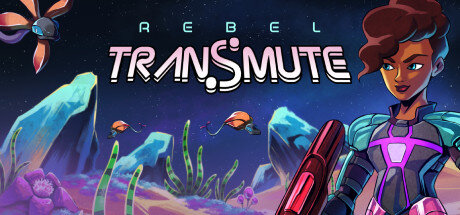 Rebel Transmute - PC Game Download via Torrent