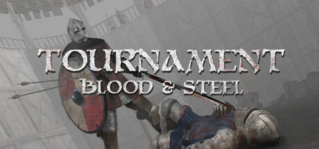 Tournament Blood and Steel - PC Game Download via Torrent