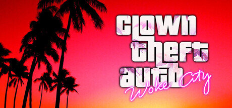 Clown Theft Auto Woke City - PC Game Download via Torrent