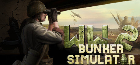 WW2 Bunker Simulator - PC Game Download via Torrent