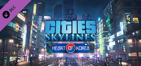 Cities Skylines Heart of Korea - PC Game Download via Torrent