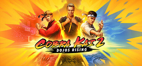 Cobra Kai 2 Dojos Rising - PC Game Download via Torrent