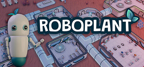 Roboplant - PC Game Download via Torrent