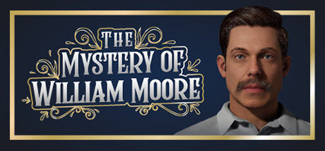 The Mystery of William Moore - PC Game Download via Torrent