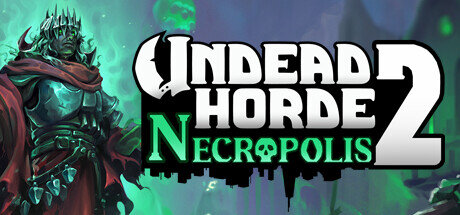 Undead Horde 2 Necropolis - PC Game Download via Torrent