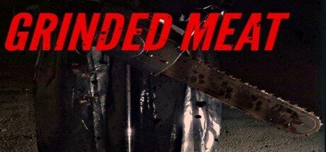 Grinded Meat - PC Game Download via Torrent