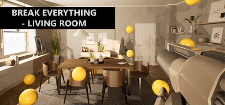 Break Everything Living room - PC Game Download via Torrent