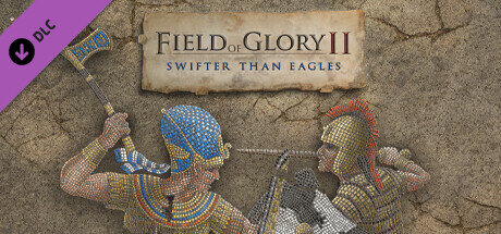 Field of Glory 2 Swifter than Eagles - PC Game Download via Torrent