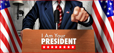 I Am Your President - PC Game Download via Torrent