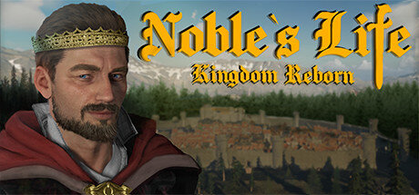 Nobles Life Kingdom Reborn - PC Game Download via Torrent