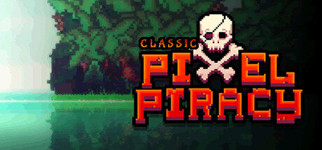 Pixel Piracy - PC Game Download via Torrent