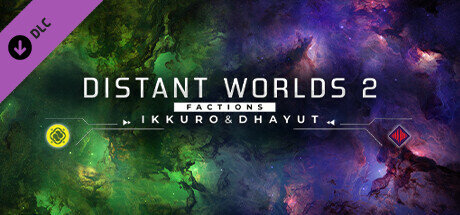 Distant Worlds 2 Factions Ikkuro and Dhayut - PC Game Download via Torrent