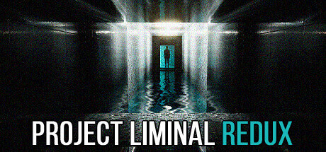 Project Liminal Redux - PC Game Download via Torrent