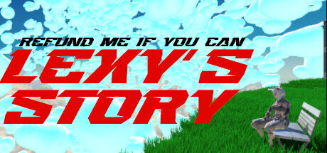 Refund Me If You Can Lexys Story - PC Game Download via Torrent