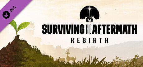 Surviving the Aftermath Rebirth - PC Game Download via Torrent