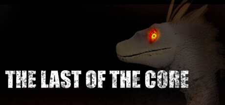 The Last Of The Core - PC Game Download via Torrent