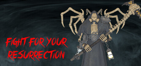 Fight For Your Resurrection - PC Game Download via Torrent