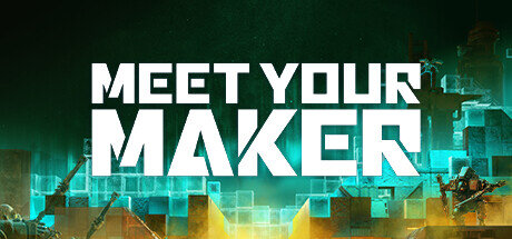 Meet Your Maker - PC Game Download via Torrent