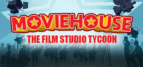 Moviehouse The Film Studio Tycoon - PC Game Download via Torrent