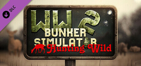 WW2 Bunker Simulator Hunting Wild - PC Game Download via Torrent