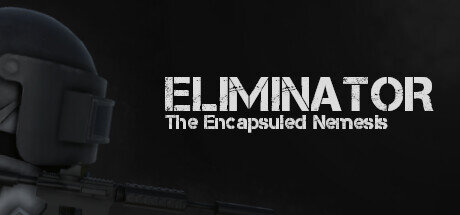 Eliminator The Encapsuled Nemesis - PC Game Download via Torrent