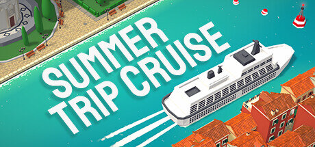 Summer Trip Cruise - PC Game Download via Torrent