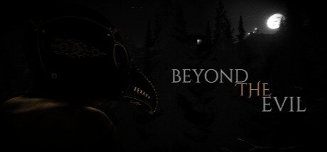 Beyond The Evil - PC Game Download via Torrent