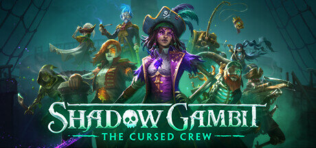 Shadow Gambit The Cursed Crew - PC Game Download via Torrent